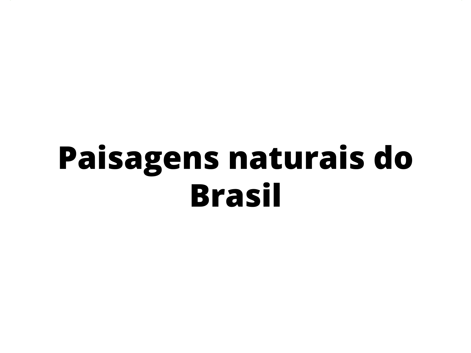 Relação entre clima e vegetação no Brasil - Planos de aula - 7°ano