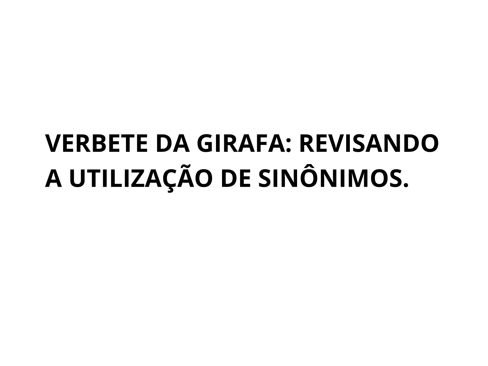 Plano de aula - 2º ano - O uso dos sinônimos no verbete