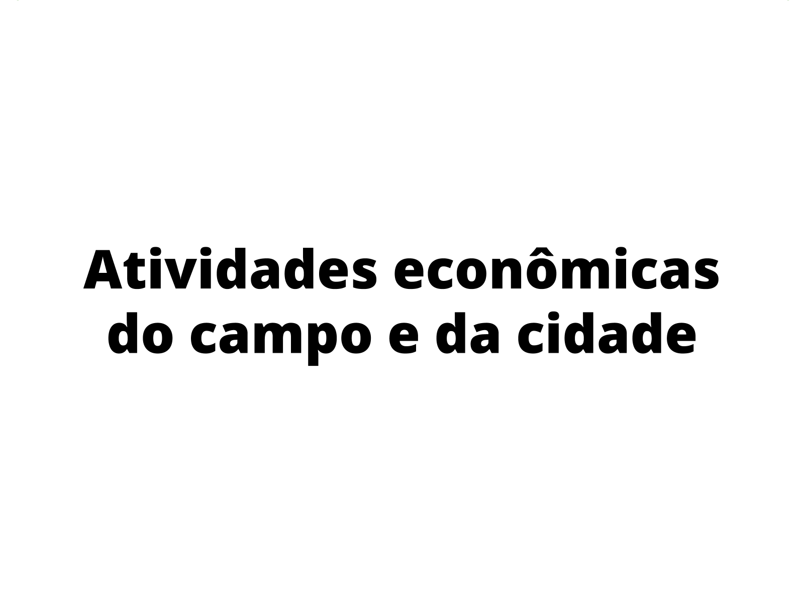 Atividade de Geografia – Setores da economia – Professora