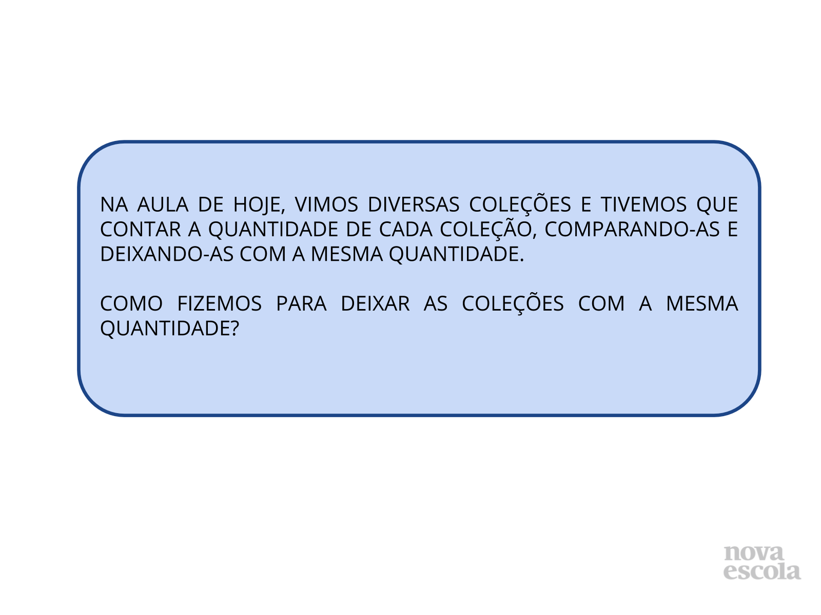 Representando e comparando quantidades de coleções diferentes - Planos ...