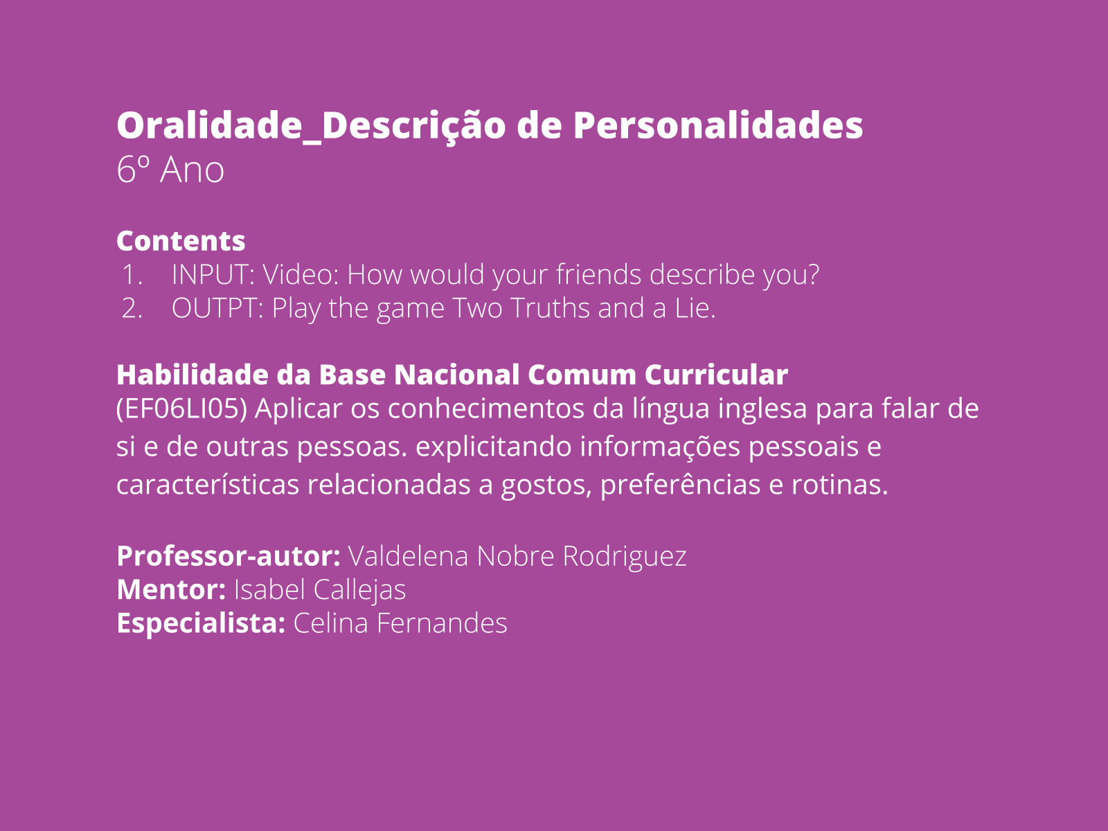 Plano de aula - 6o ano - Descrição de personalidades