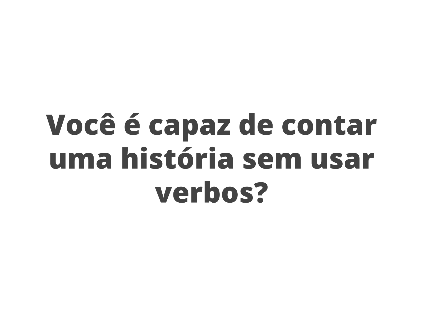 Tempos verbais: quais são, exemplos, exercícios - Brasil Escola