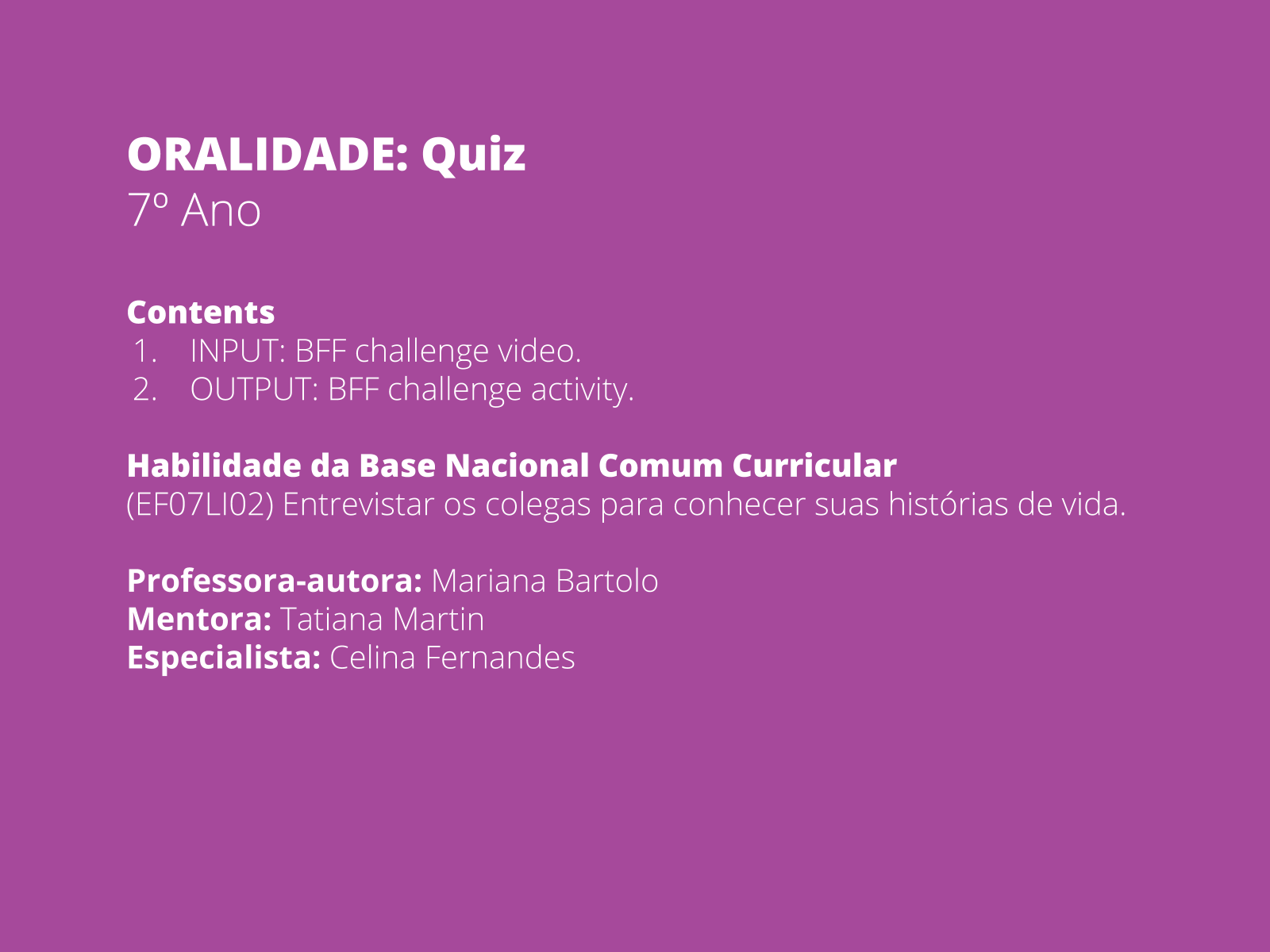 Quiz – Língua Inglesa 7º ano