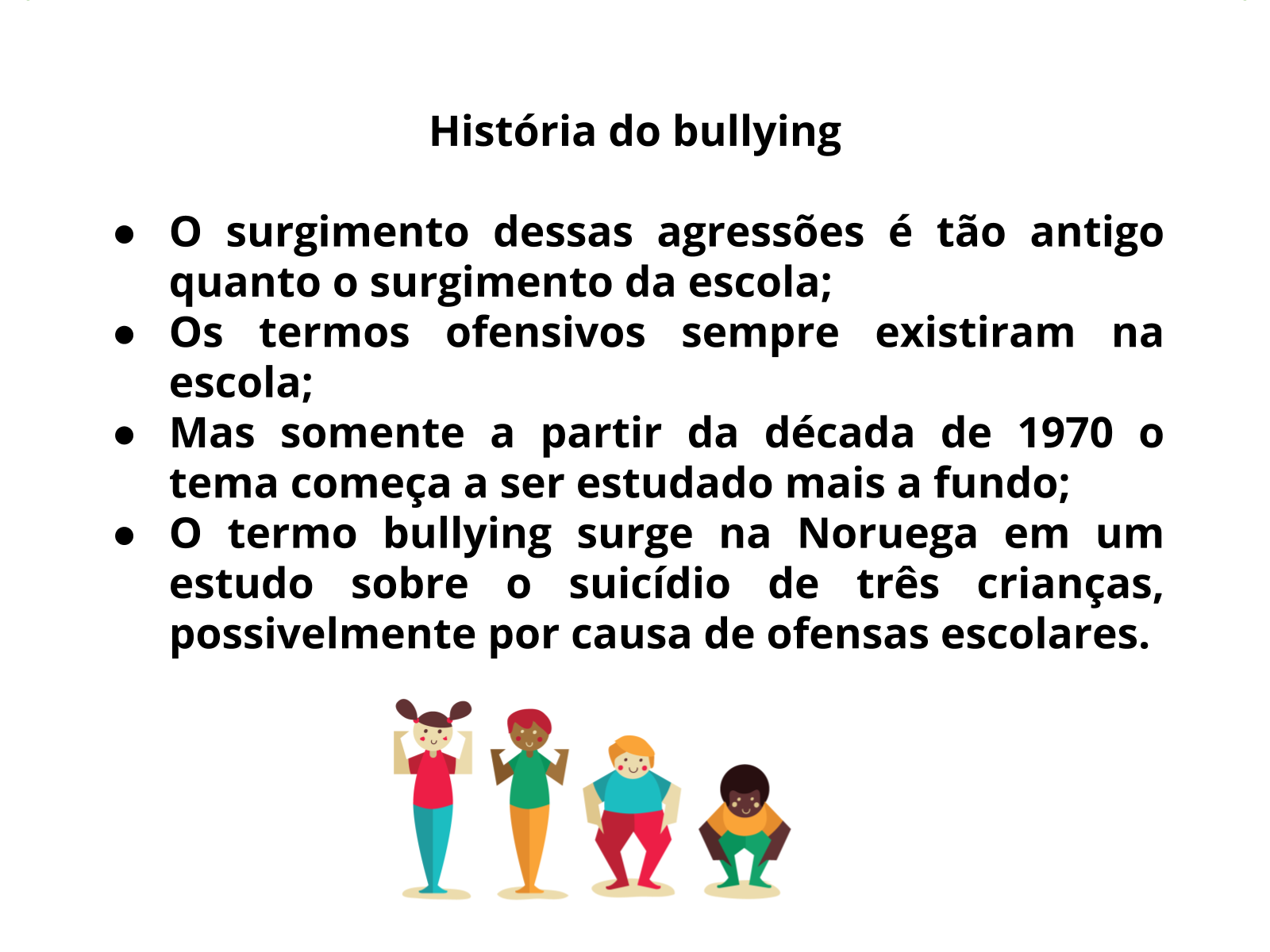 Ensino Religioso 3º, 4º e 5º ano - BULLYING, uma ameaça a vida