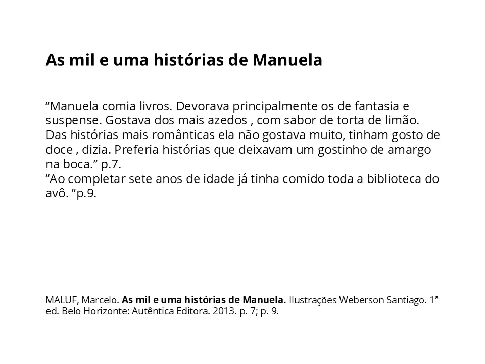 As mil e uma histórias de Manuela.