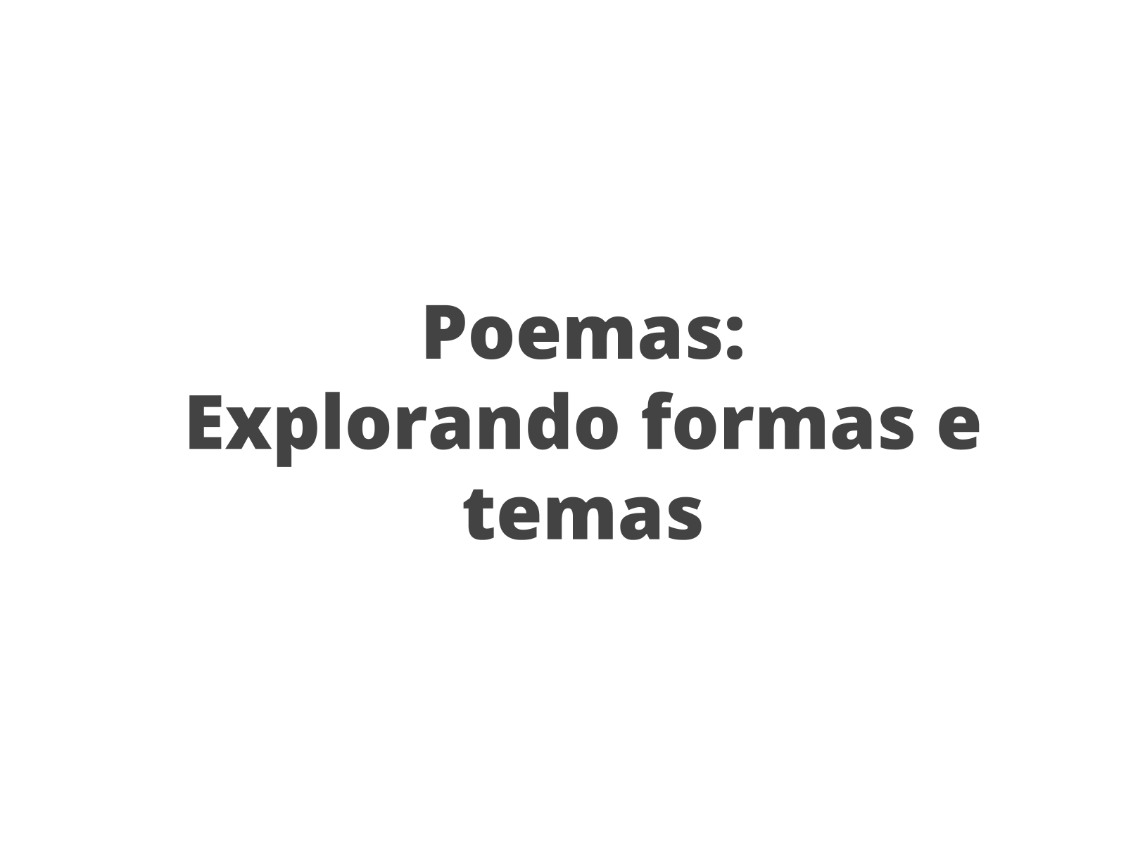 Leia o poema a seguir e responda às questões depois de utilizar as técnicas  de leitura. a) De que trata 