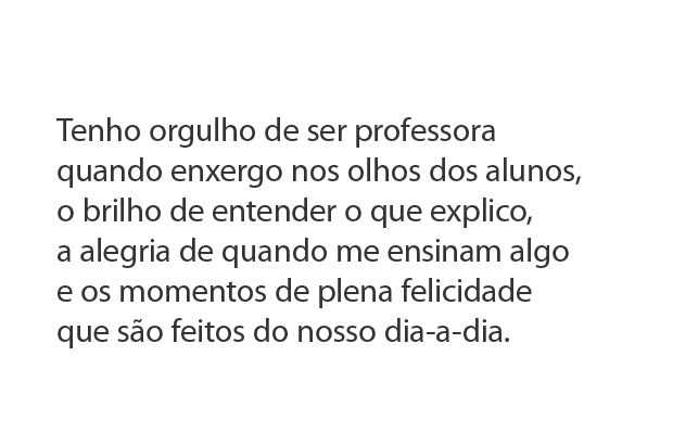 Orgulho de ser chamada de professora