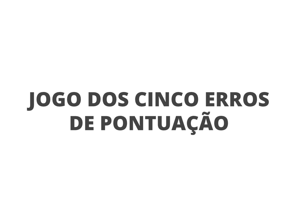 Jogo dos cinco erros de pontuação