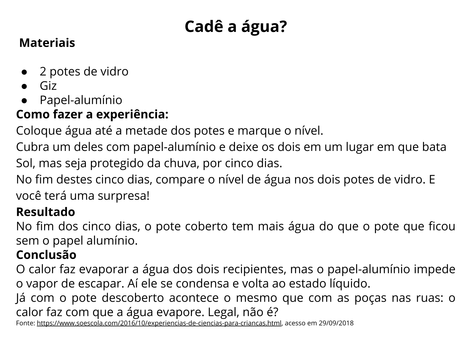 3 experimentos para fazer na aula de Ciências