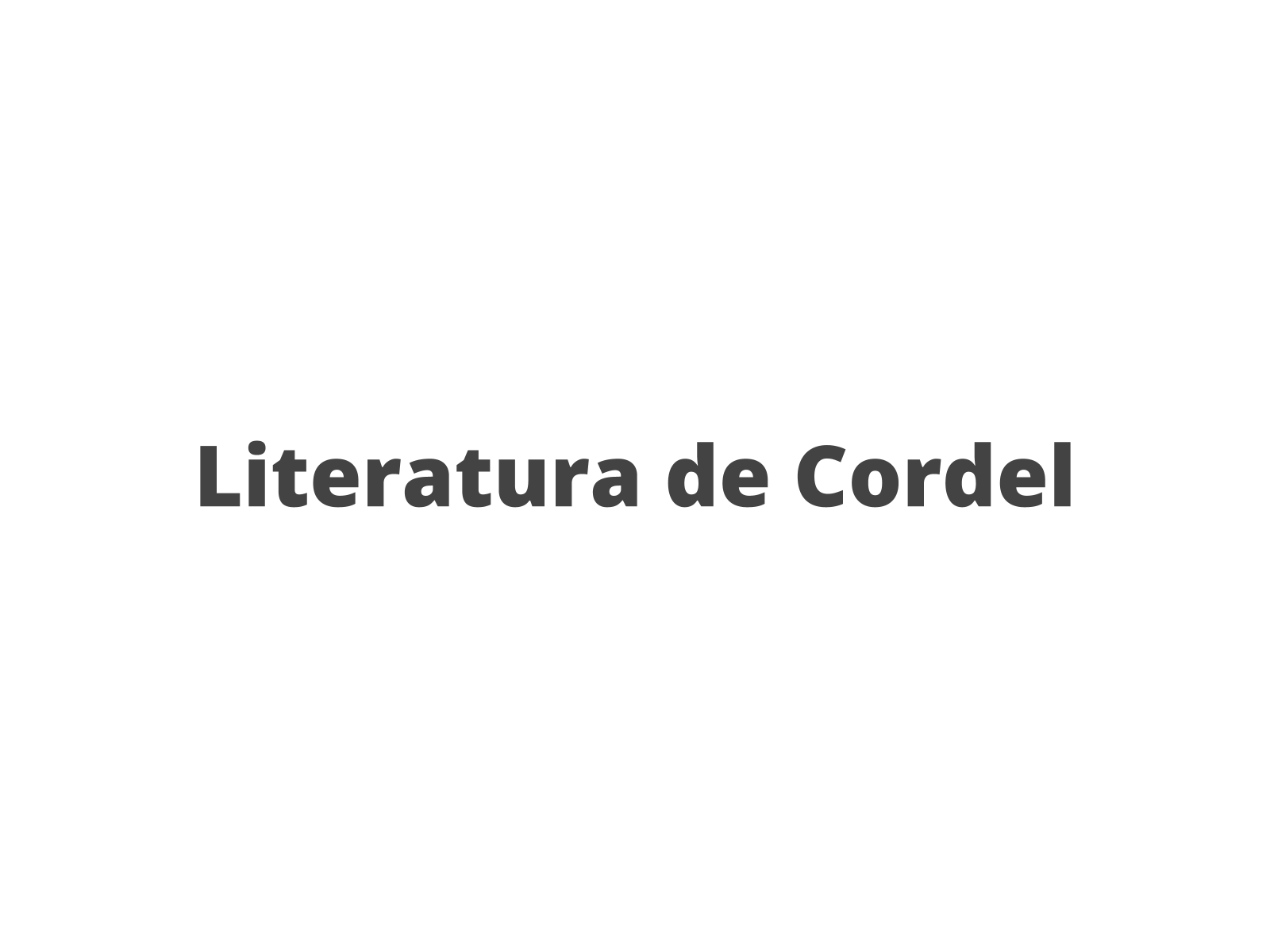 Plano de aula - 7º ano - Literatura de Cordel: Valores culturais e