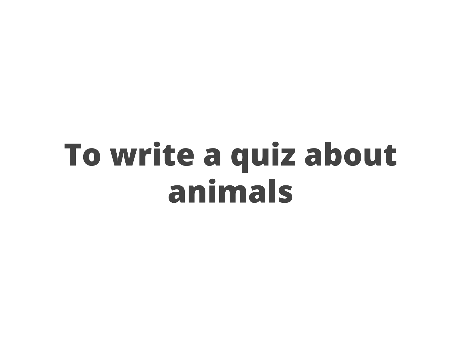 QUIZ] INFANTIL SOBRE ANIMAIS - 10 PERGUNTAS E RESPOSTAS 