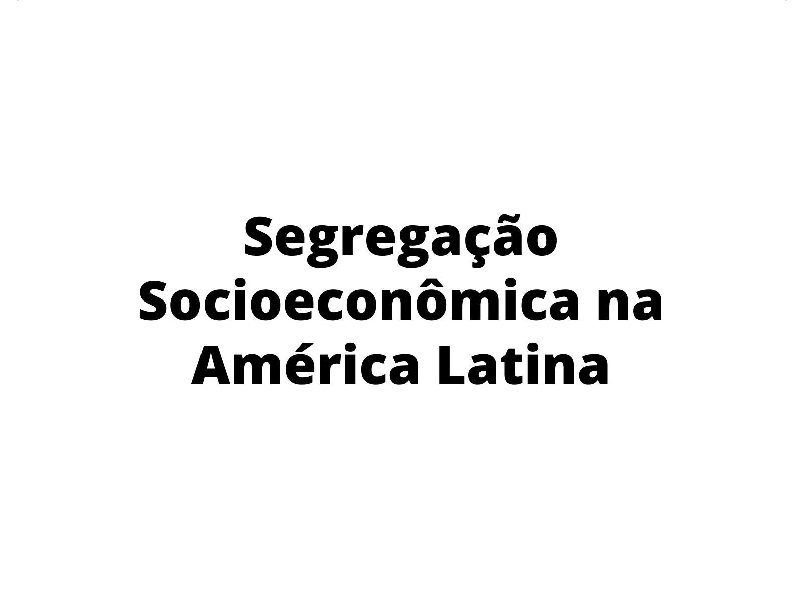 Segregação Socioeconômica