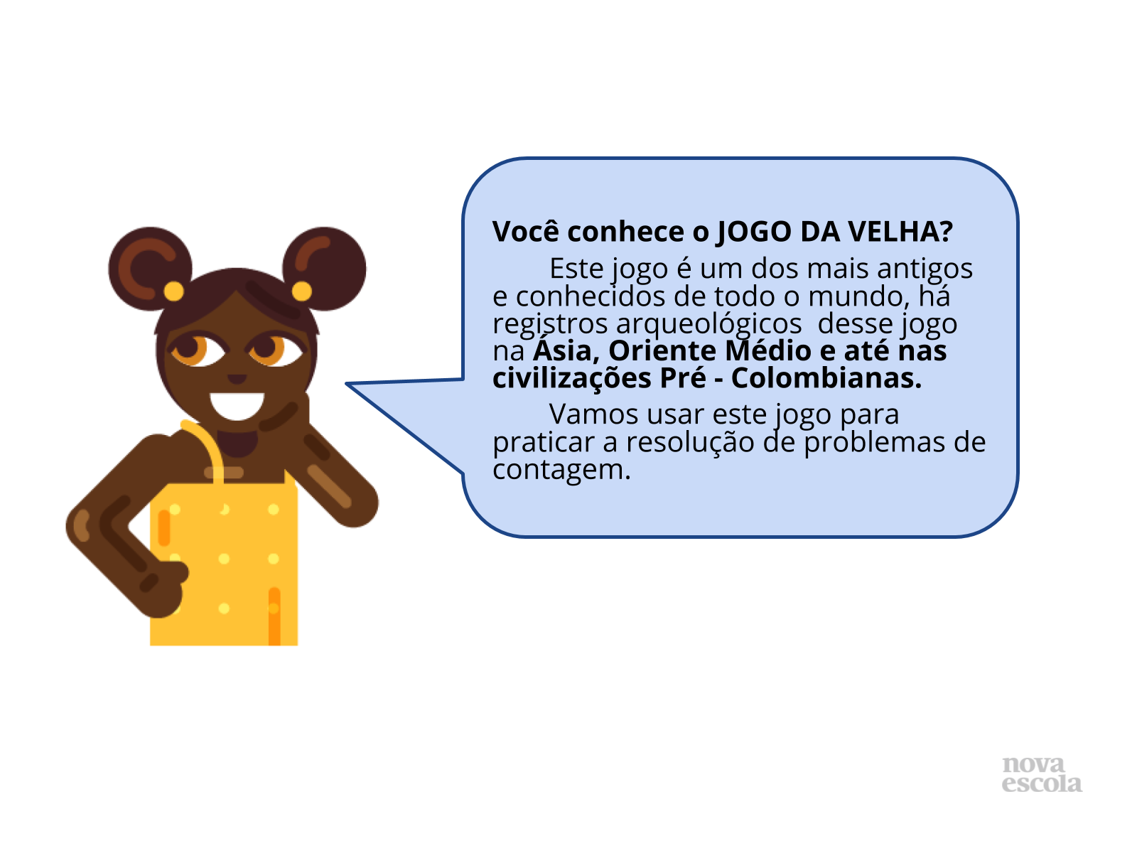 vamos conhecer a origem do jogo da velha?, Notas de aula História