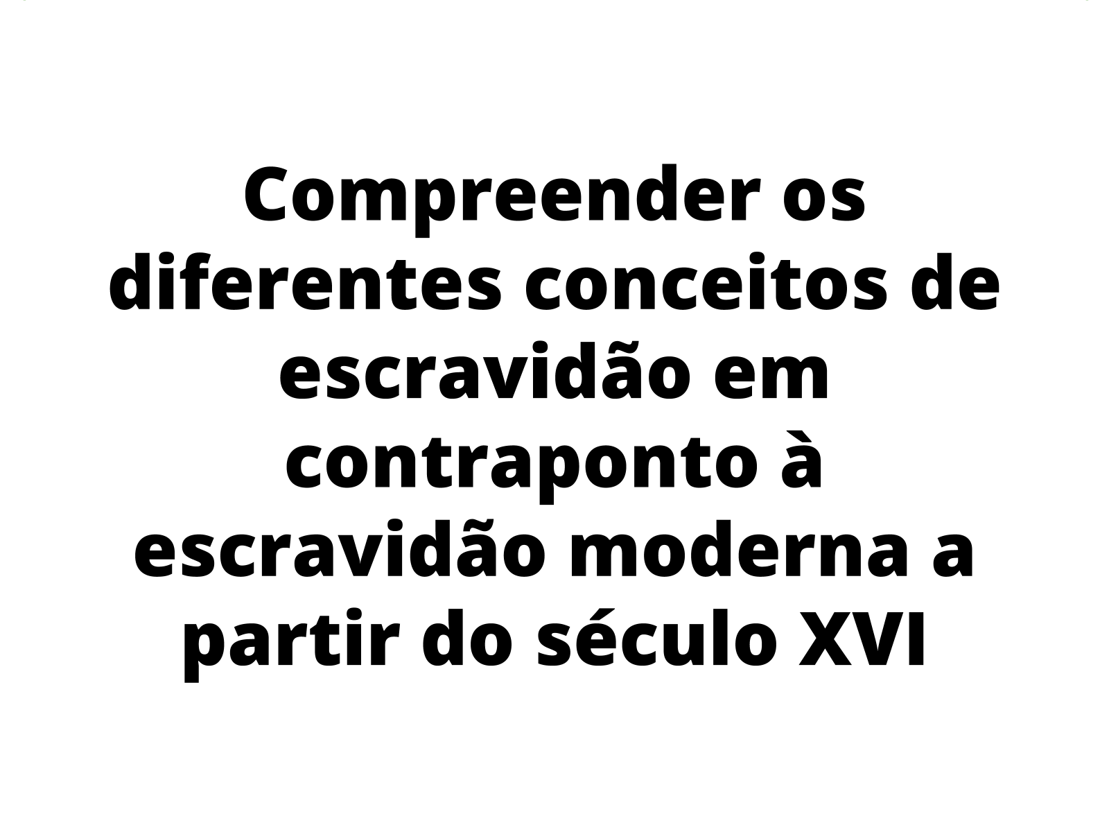 Plano de aula - 7º ano - A servidão medieval e a escravidão moderna