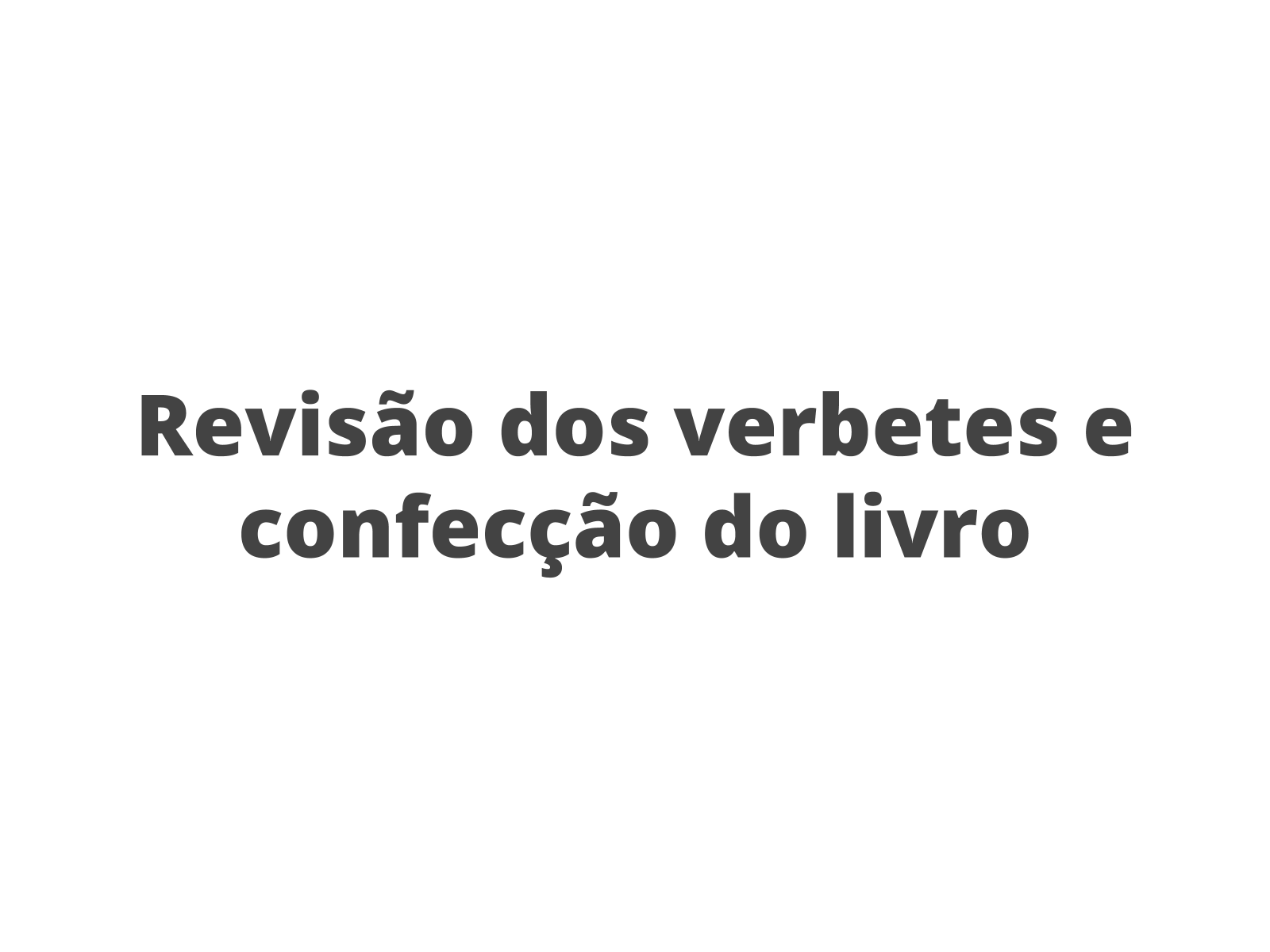 Revisão e publicação dos verbetes produzidos Planos de aula º ano Língua Portuguesa