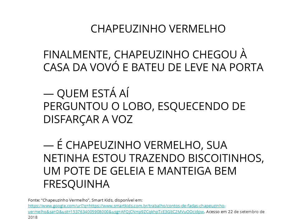 Conto: Chapeuzinho Vermelho.