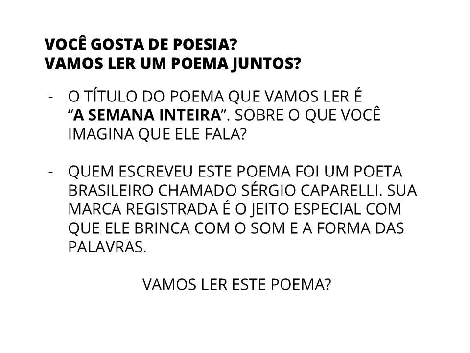 Você gosta de poesia? Vamos ler um poema juntos?