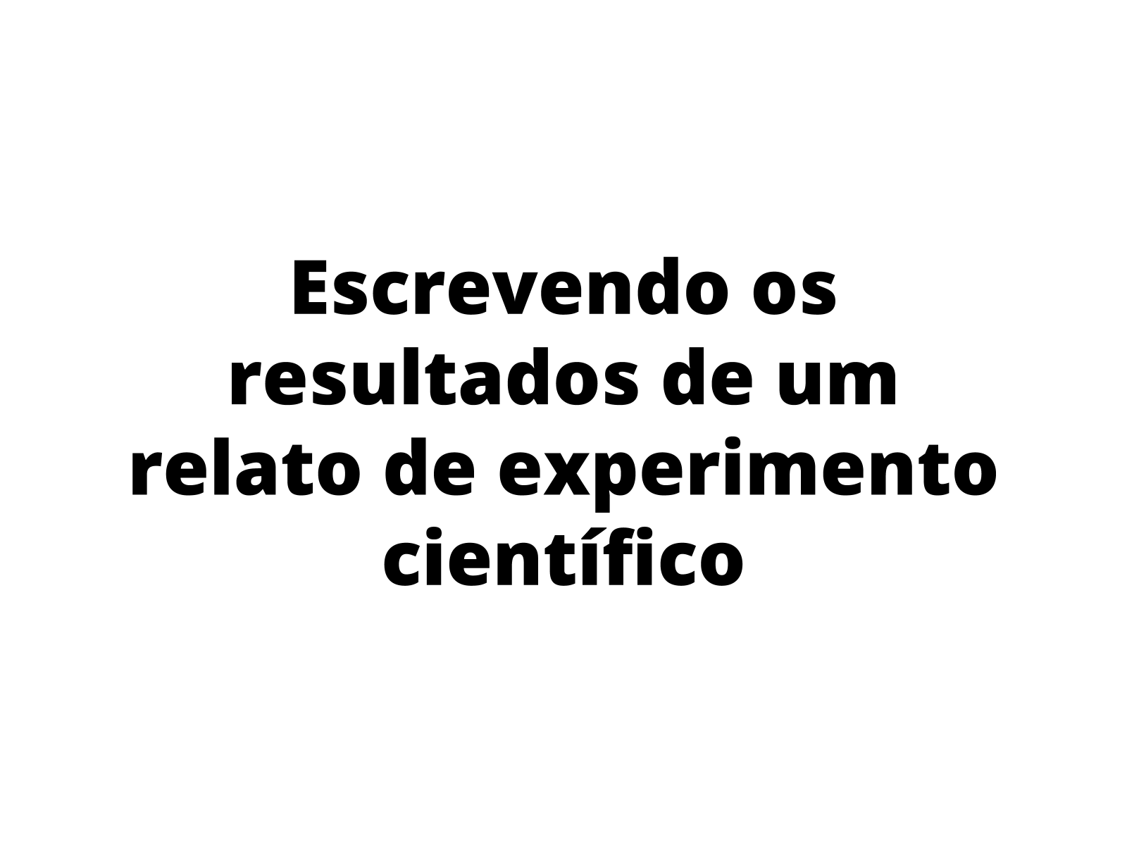 3 experimentos para fazer na aula de Ciências