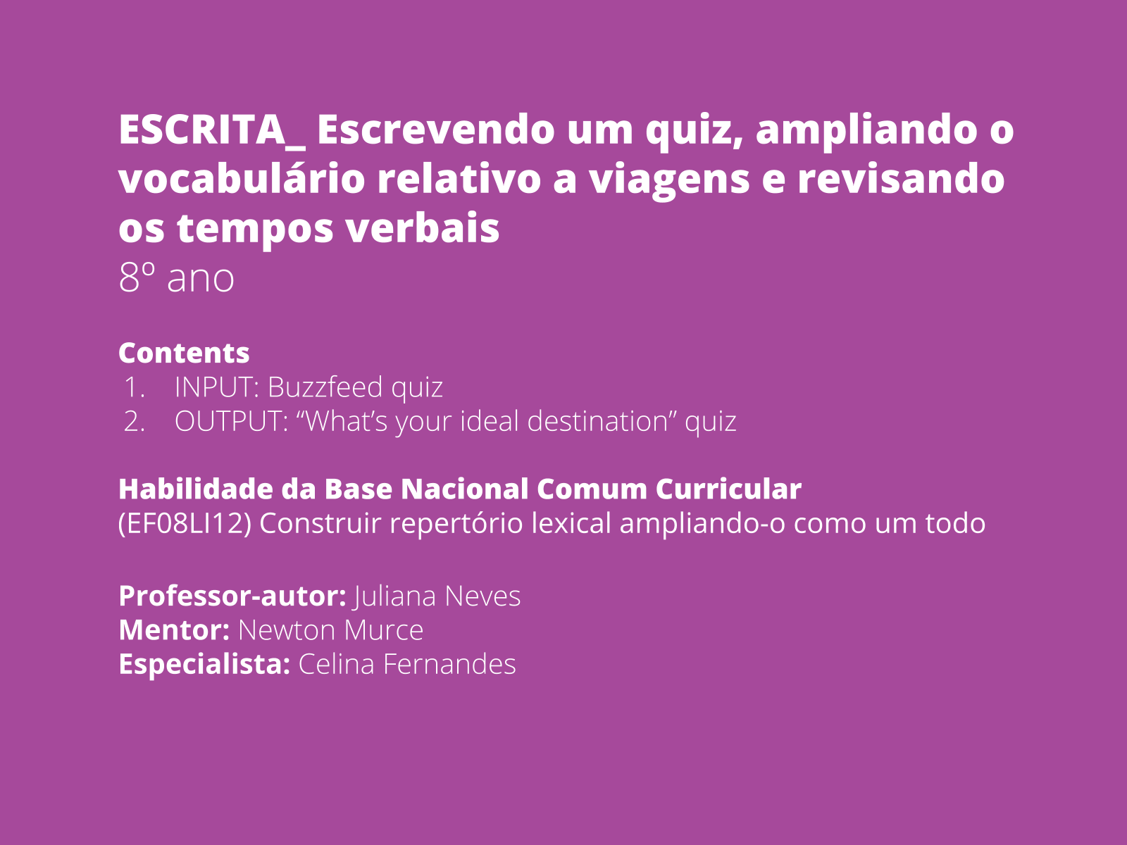 Plano de aula - 8o ano - Escrevendo um quiz