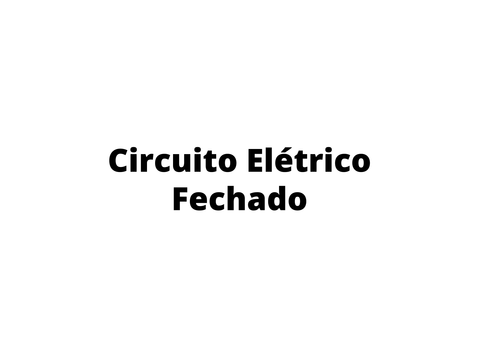 Plano de aula - 8o ano - Circuito elétrico