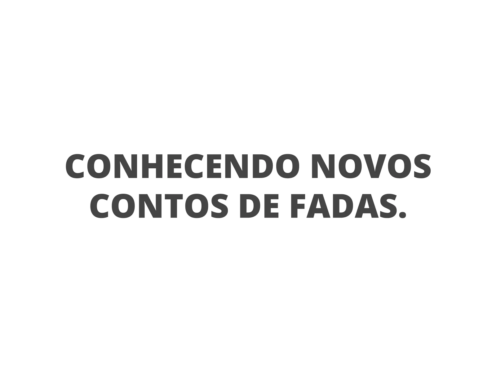 Faça de conta e contos de fadas, A magia da imaginação, Episódios  completos