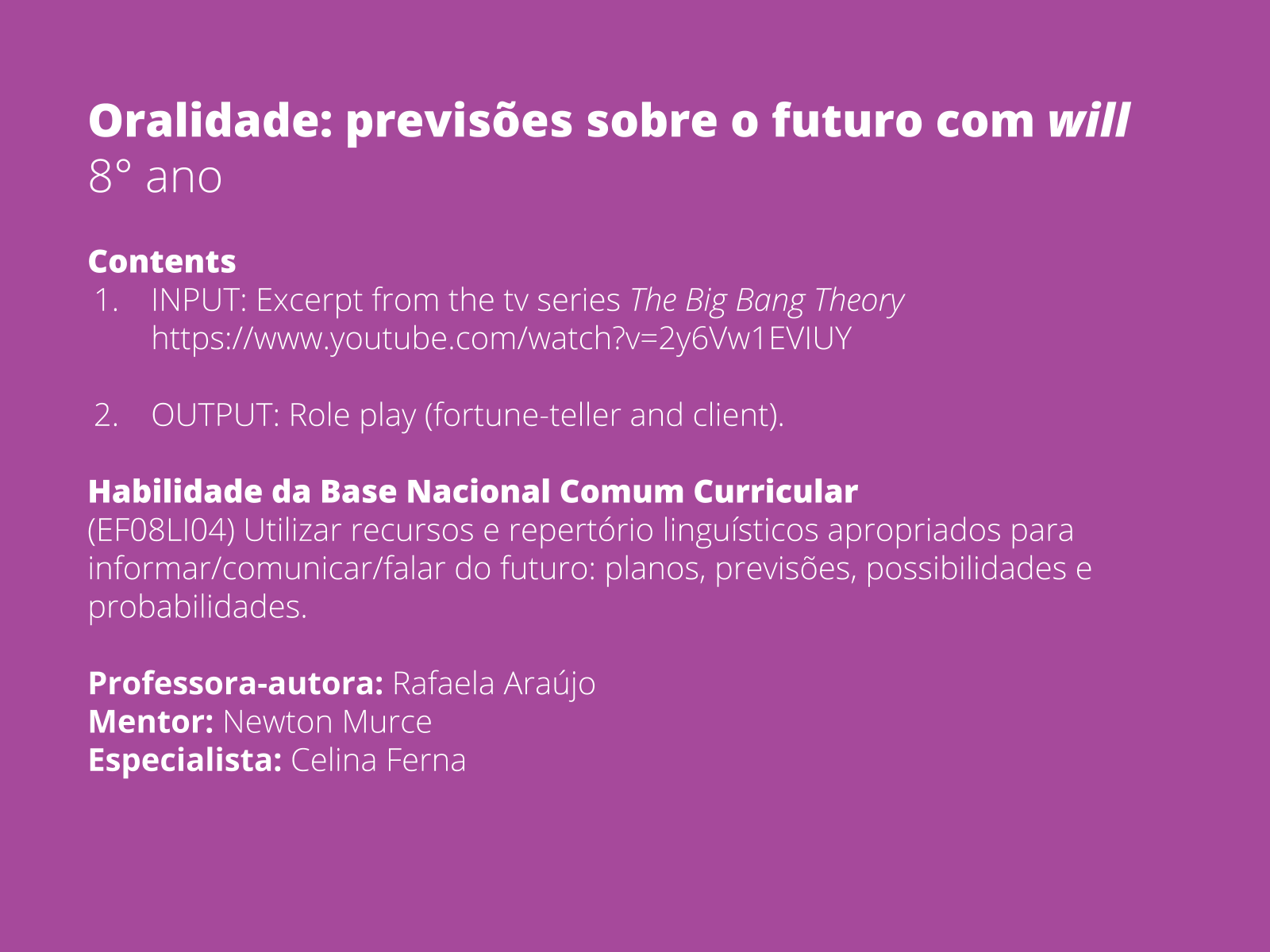 Aula 76 Futuro simples em Inglês: Uso do futuro simples para expressar  ações futuras Curso In 