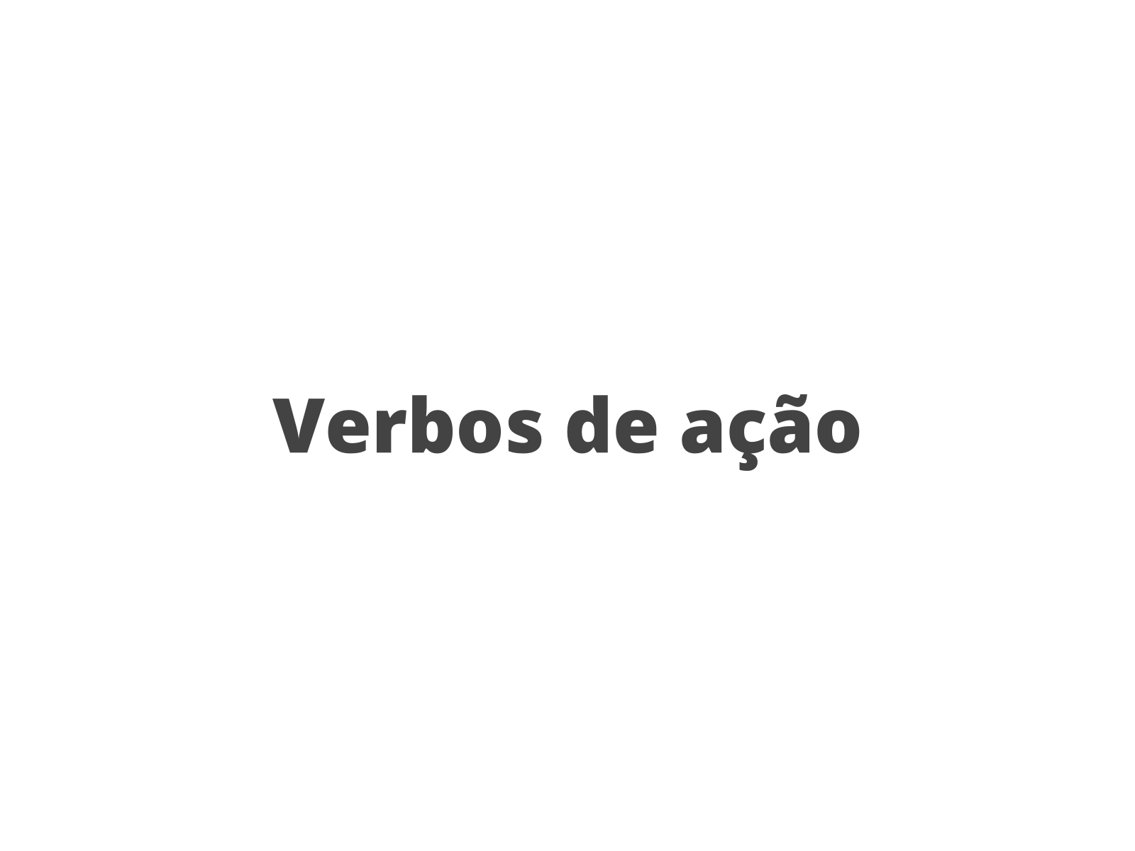 Atividades para aprender os verbos de ação