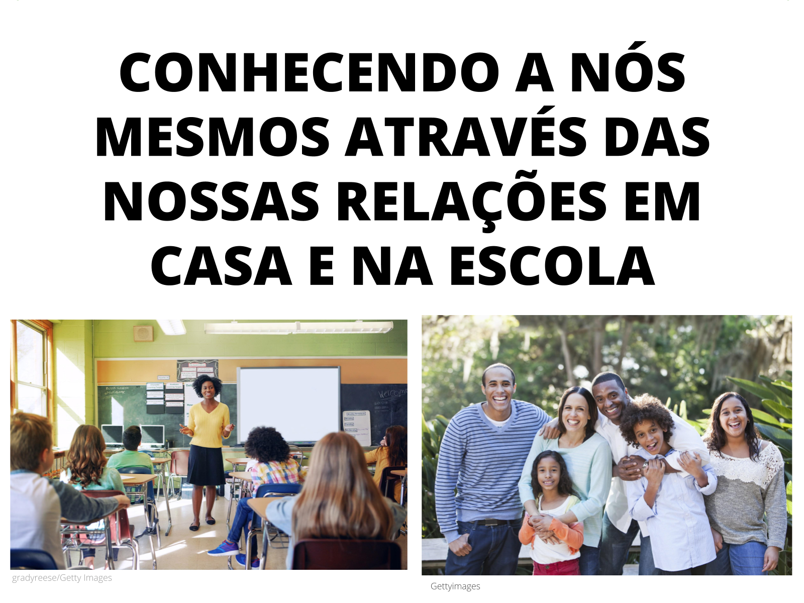 HISTÓRIA – MUNDO PESSOAL: EU, MEU GRUPO SOCIAL E MEU TEMPO (CONHECENDO  ESCOLAS DE DIFERENTES TEMPOS E LUGARES) – Conexão Escola SME