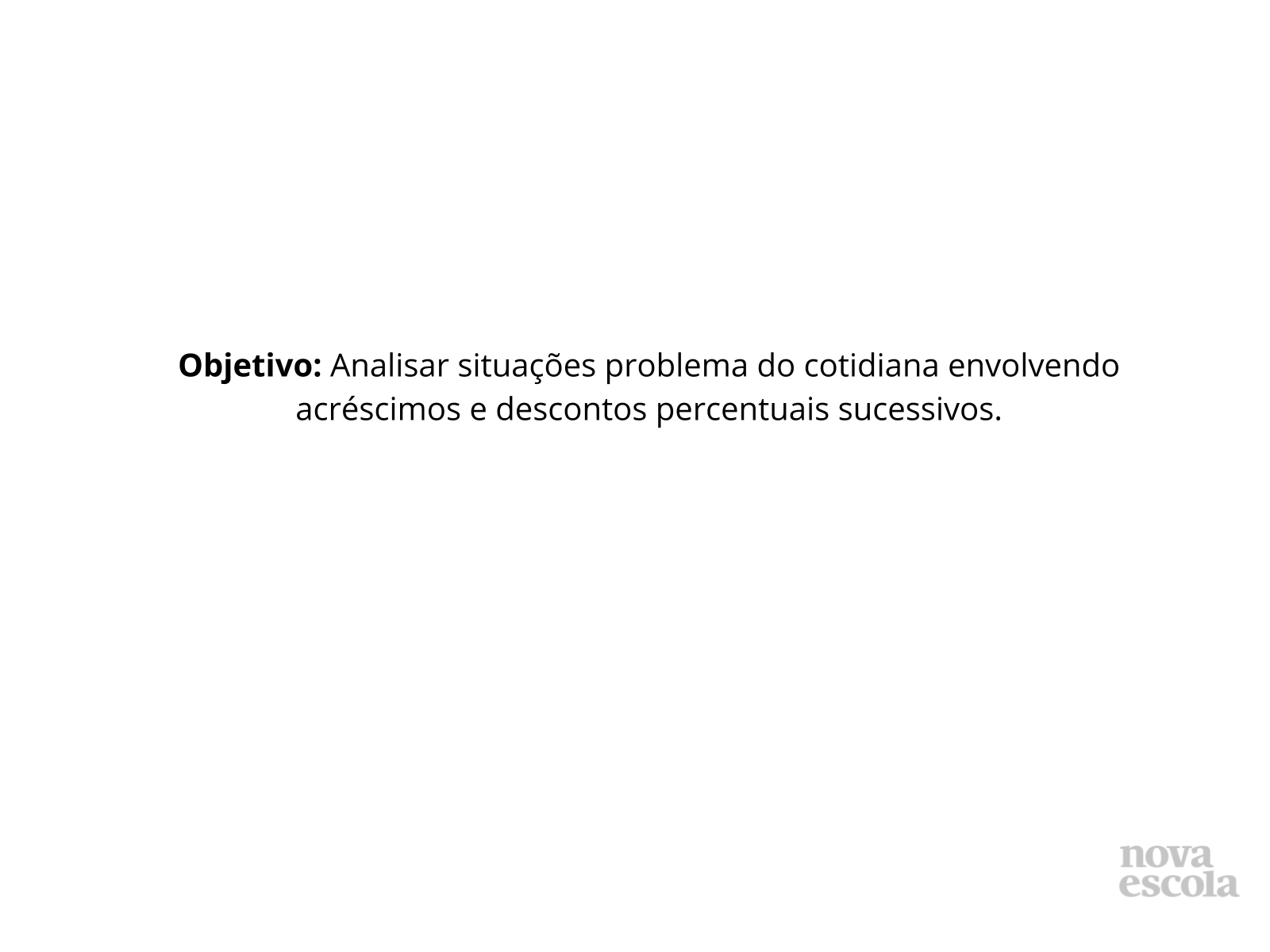 Aumentos e descontos sucessivos Planos de Aula 7º Ano