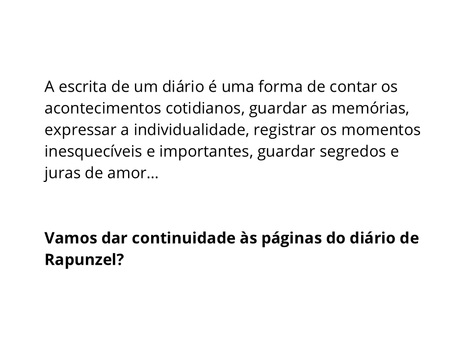 Vamos dar continuidade às páginas do diário de Rapunzel?