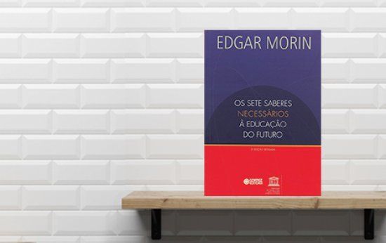 Clássico de Edgar Morin lança olhar para a Educação de amanhã