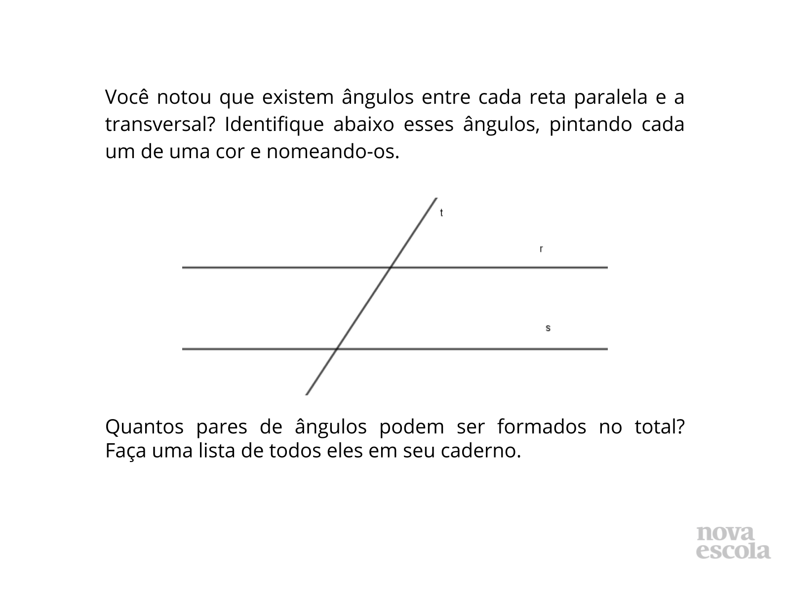 Ângulos suplementares em um conjunto de retas paralelas cortadas por uma  reta transversal. - Planos de aula - 7º ano