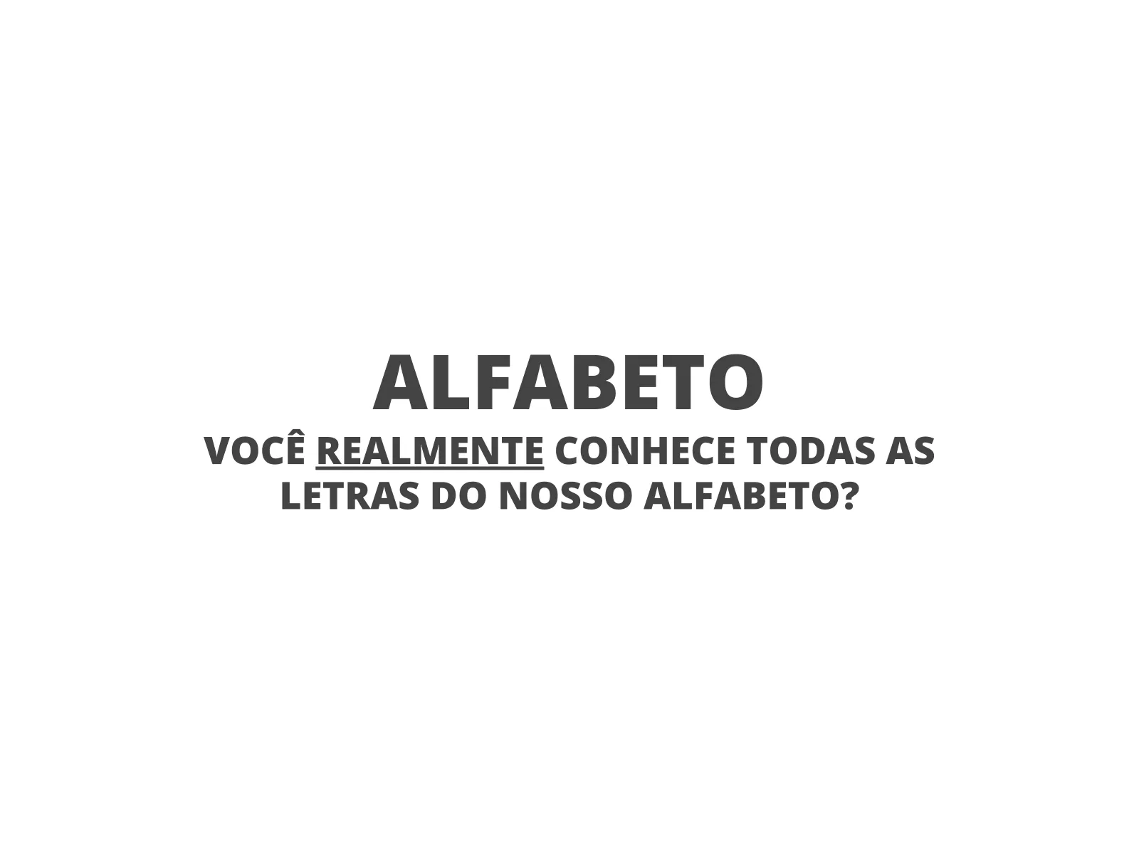 Alfabeto: letras e ordem - Planos de aula - 1º ano - Língua Portuguesa